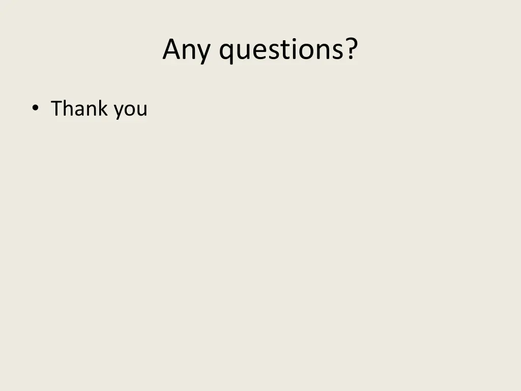 any questions