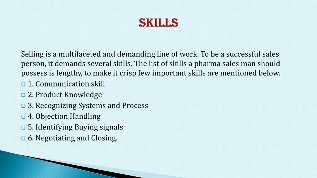 selling is a multifaceted and demanding line