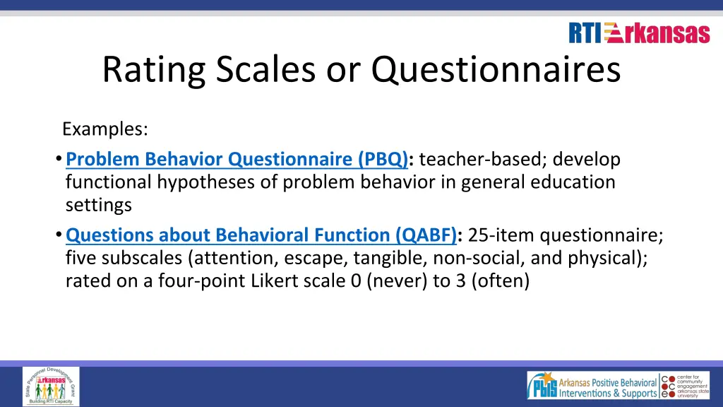 rating scales or questionnaires