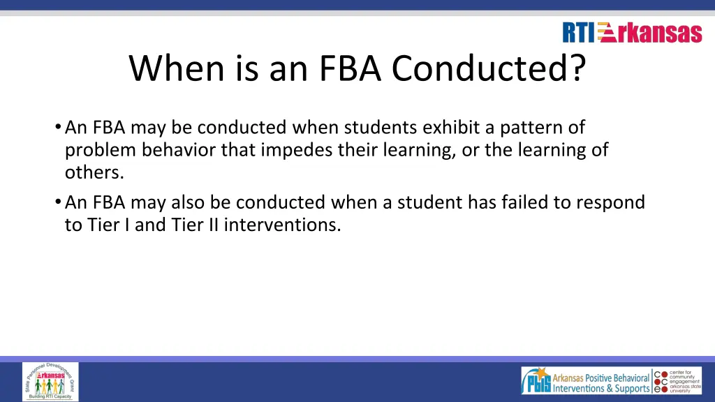 when is an fba conducted