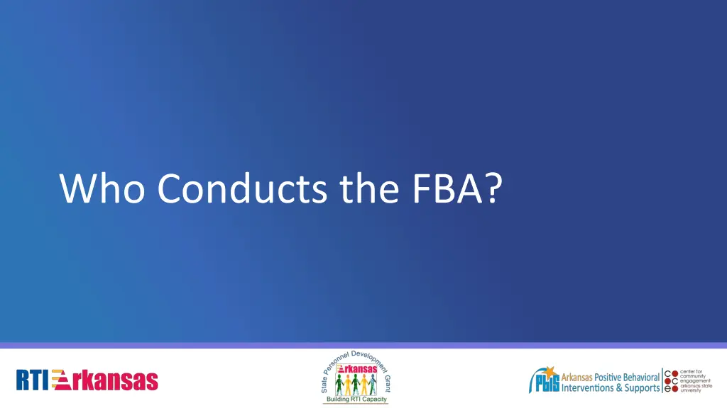 who conducts the fba