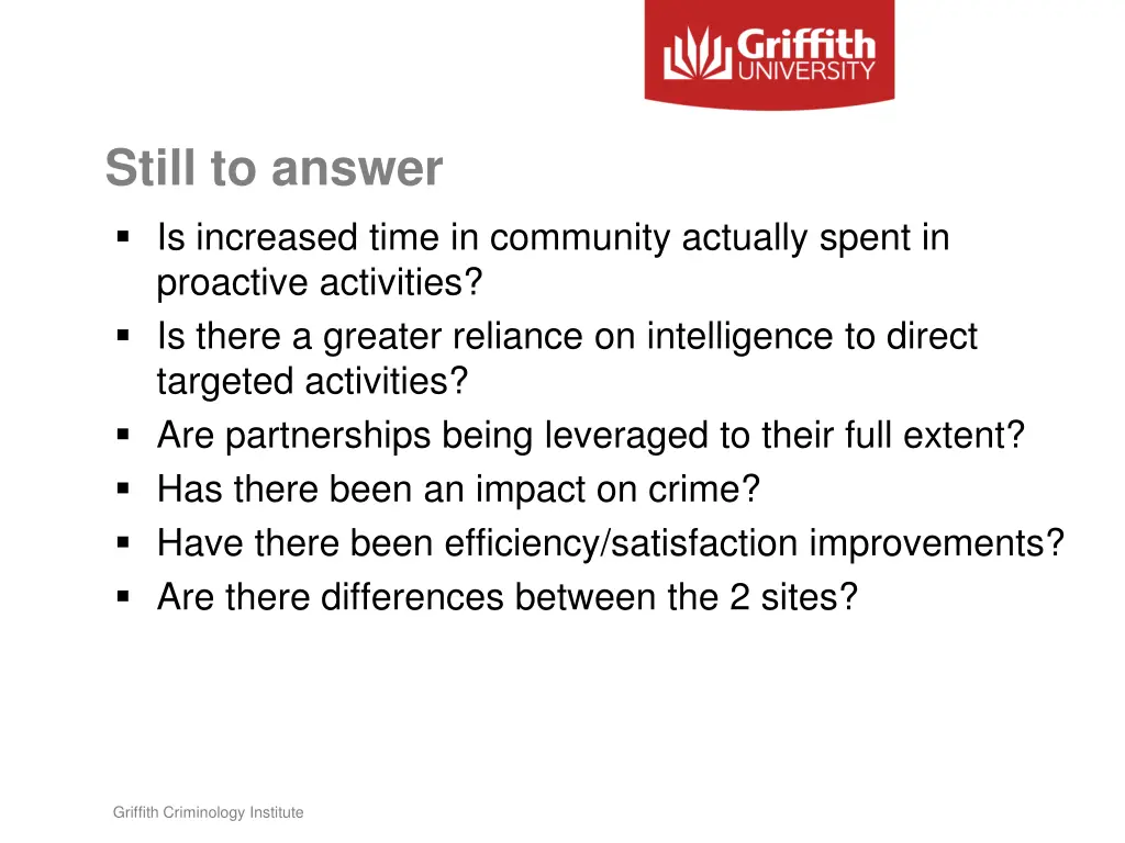 still to answer is increased time in community