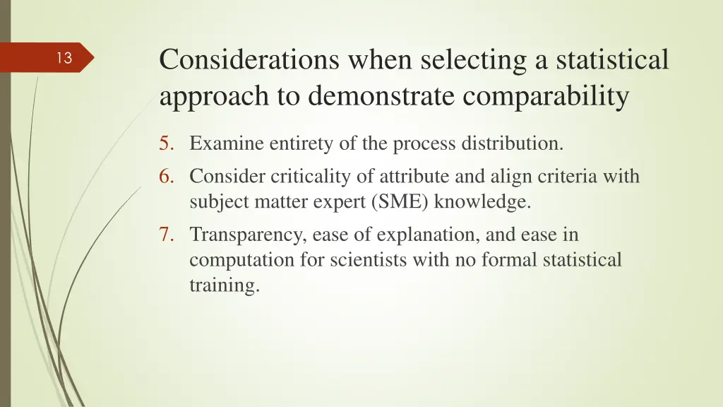 considerations when selecting a statistical 1