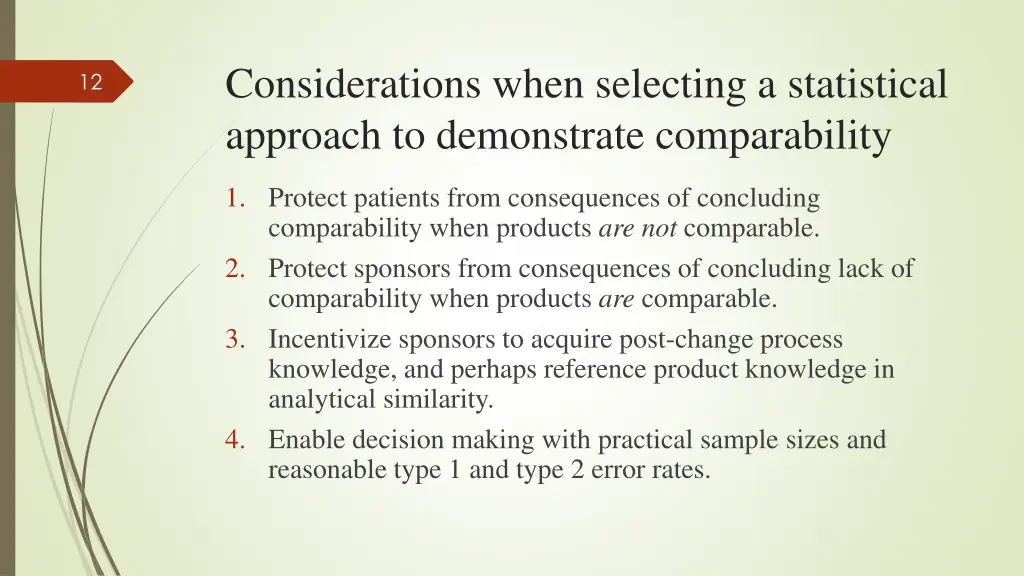 considerations when selecting a statistical