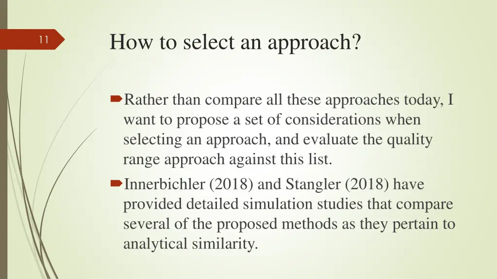 how to select an approach