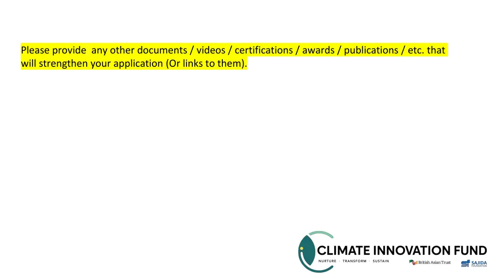 please provide any other documents videos