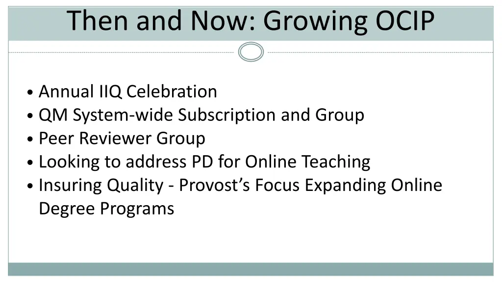 then and now growing ocip 1