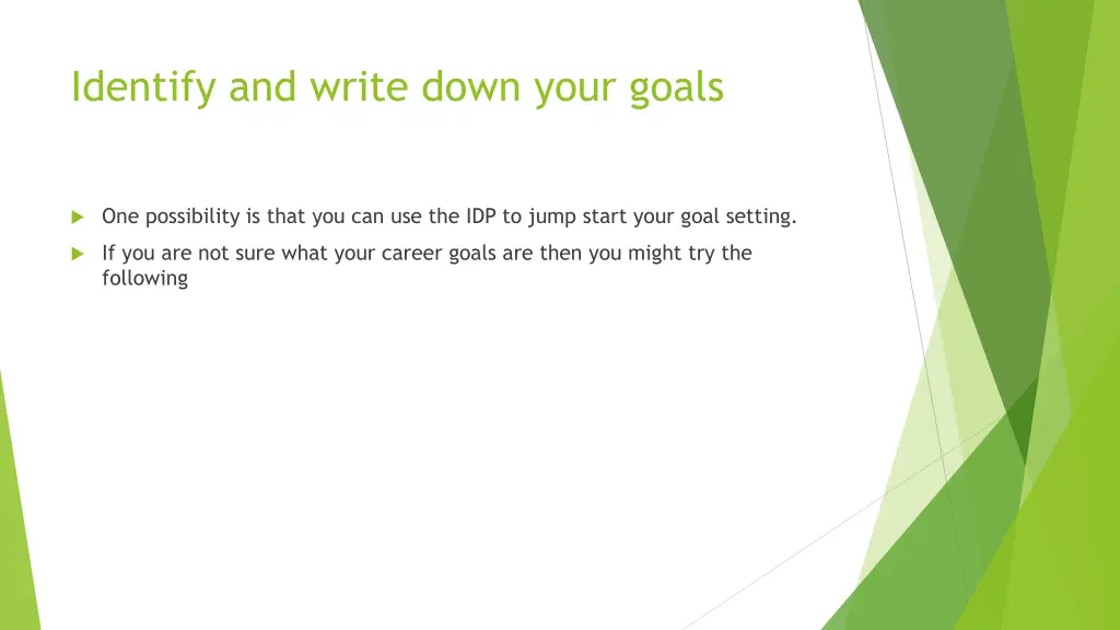 identify and write down your goals