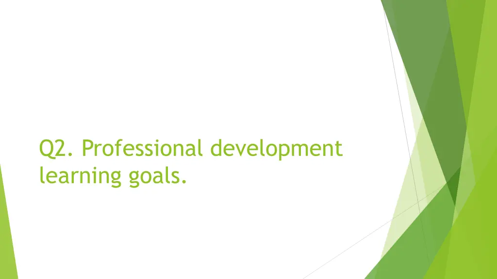 q2 professional development learning goals