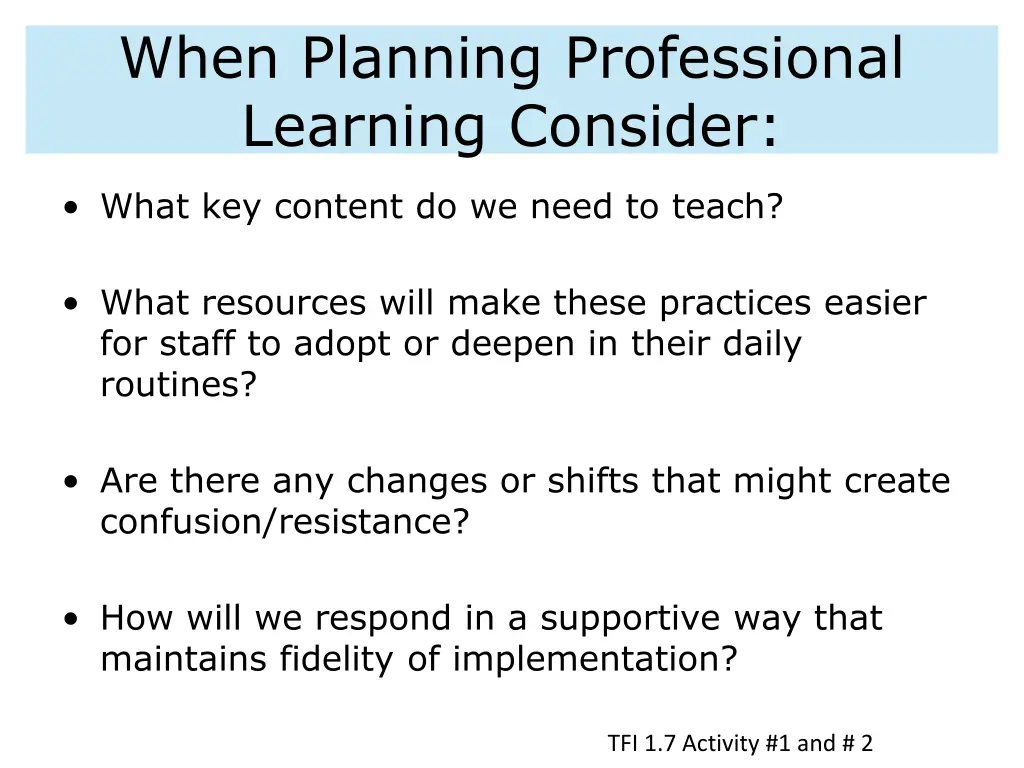 when planning professional learning consider