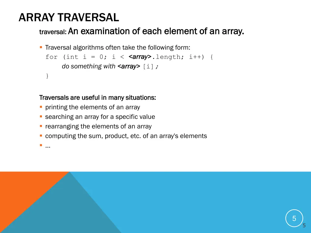 array traversal traversal an examination of each