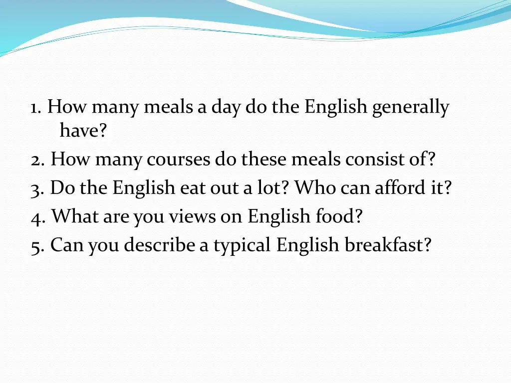 1 how many meals a day do the english generally