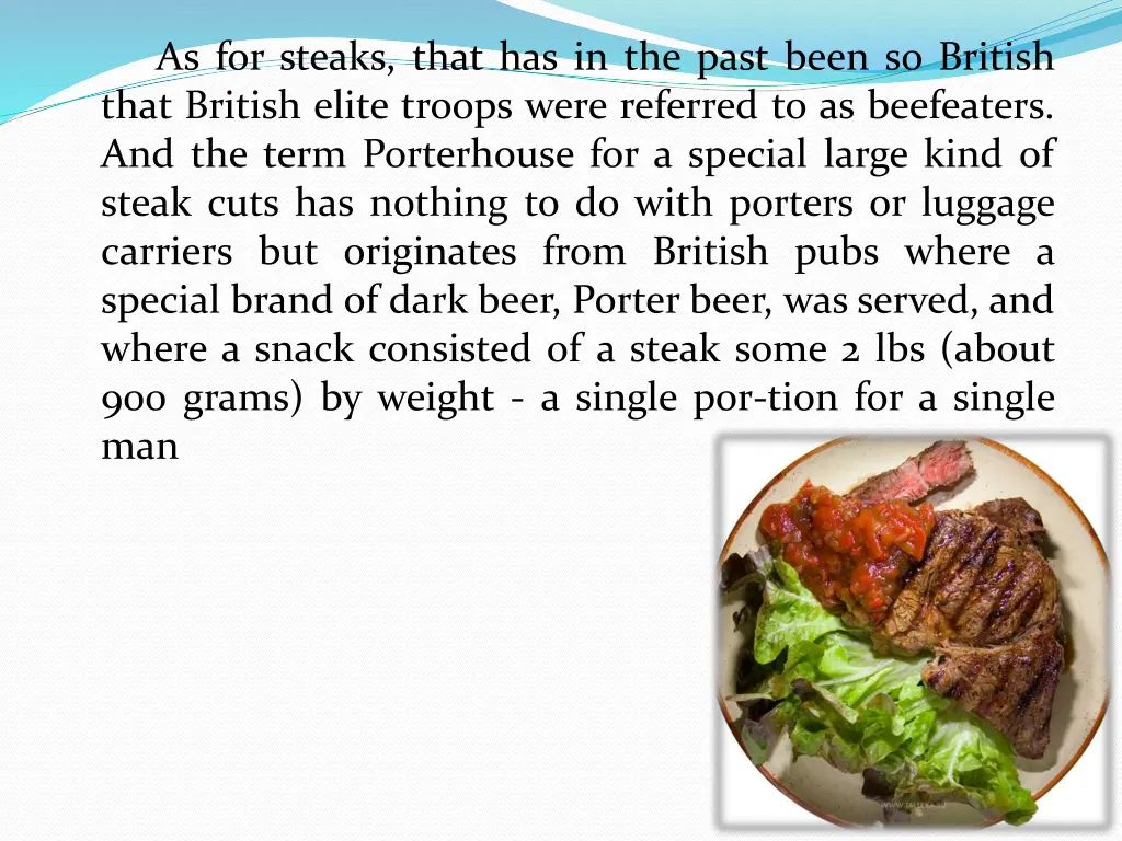 as for steaks that has in the past been