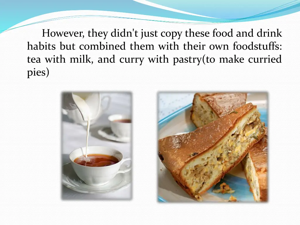 however they didn t just copy these food