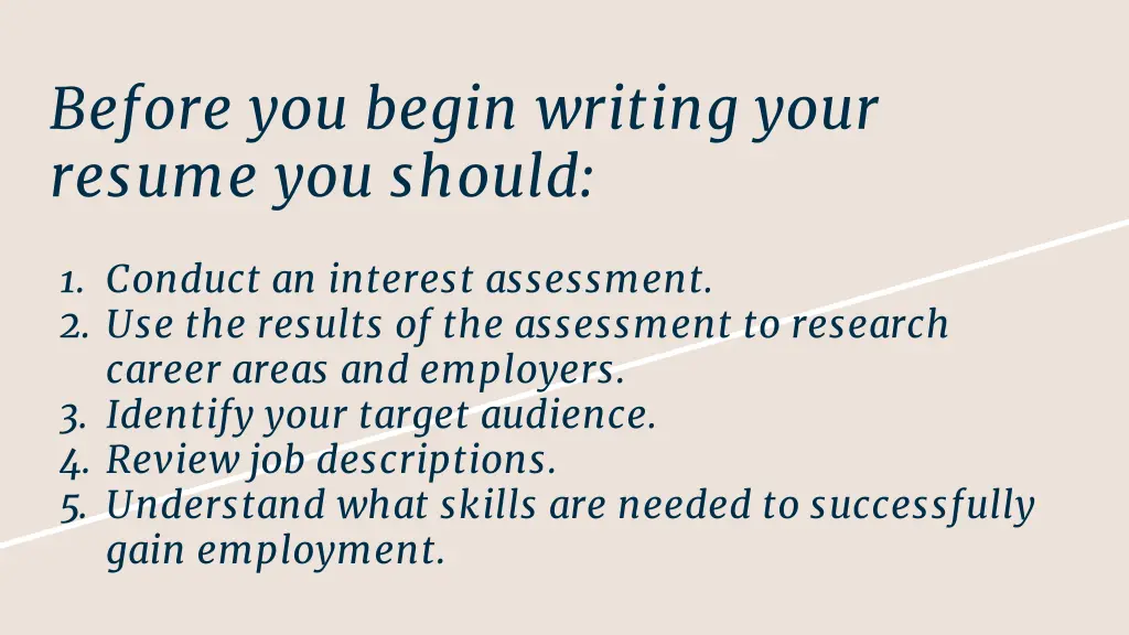 before you begin writing your resume you should