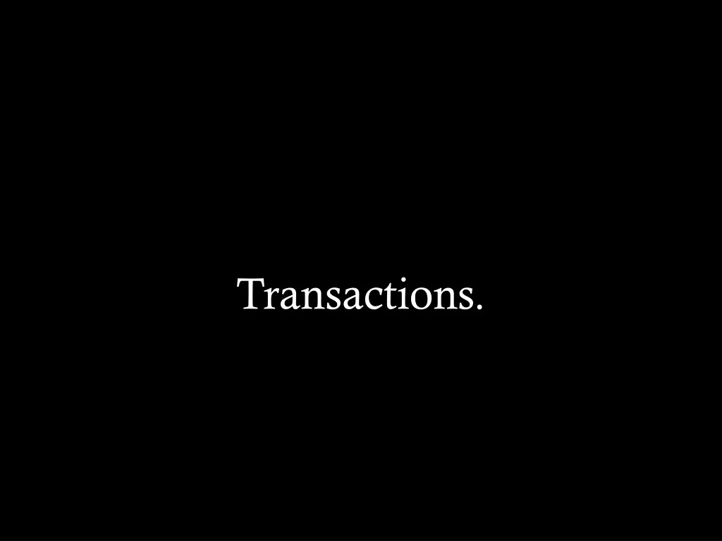 transactions