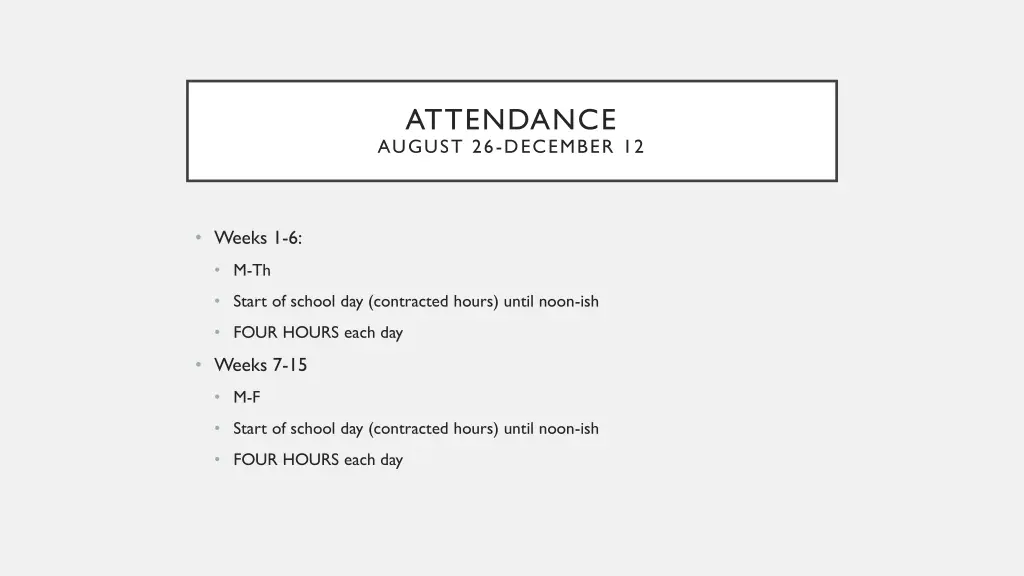 attendance august 26 december 12