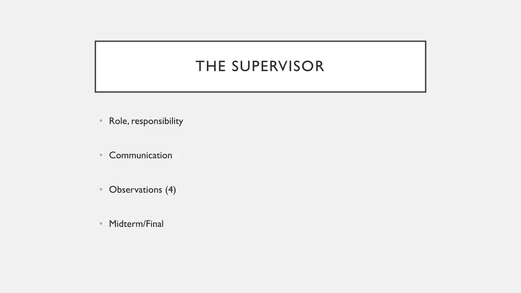 the supervisor