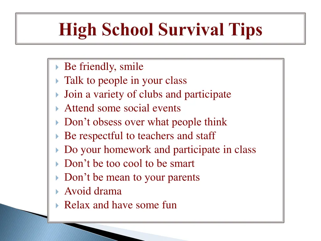 be friendly smile talk to people in your class