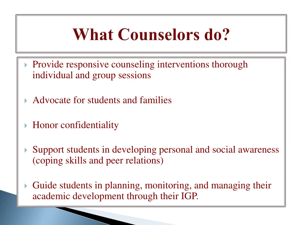 provide responsive counseling interventions