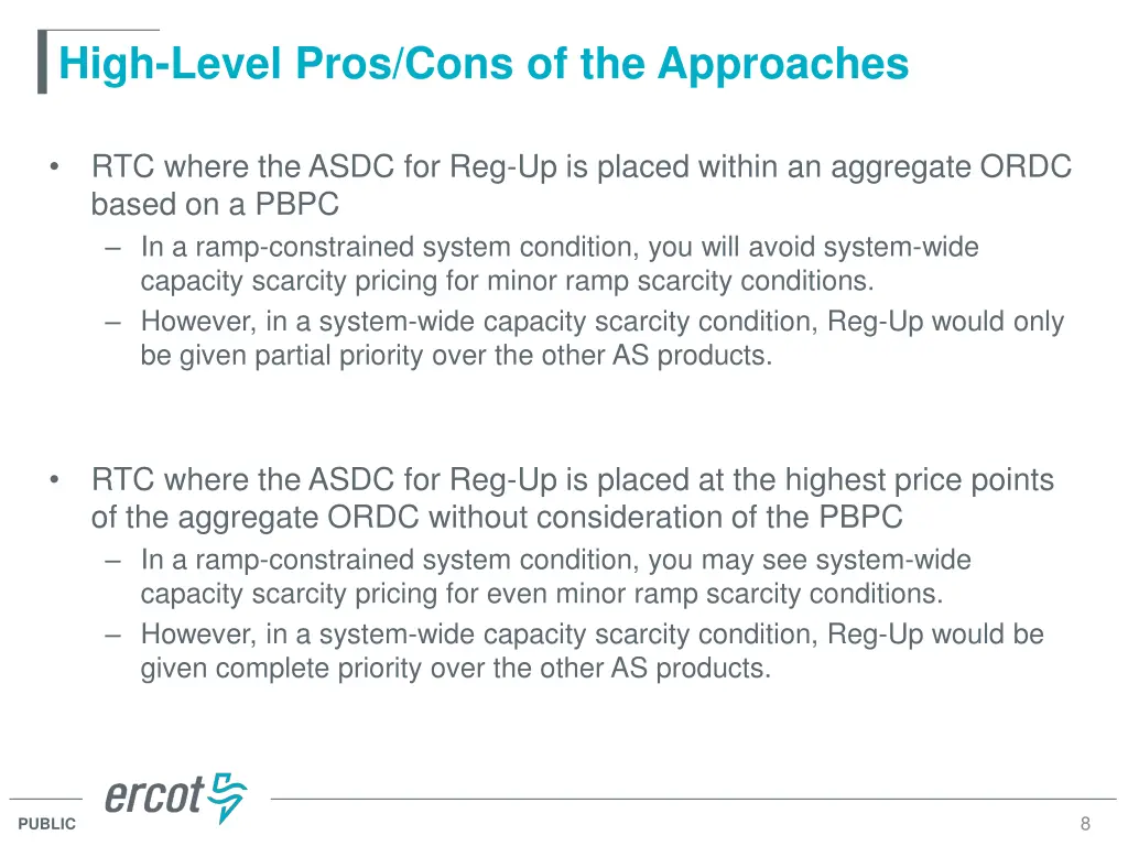 high level pros cons of the approaches
