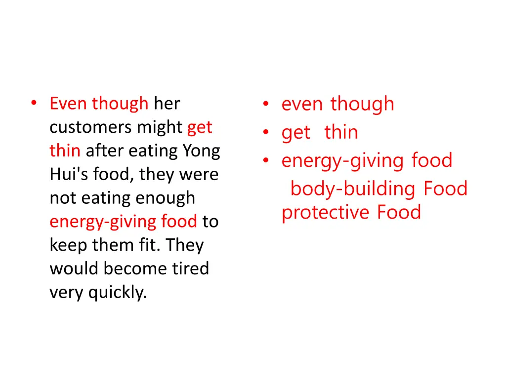 even though get thin energy giving food body