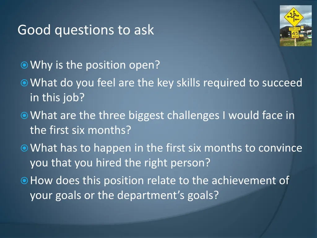 good questions to ask