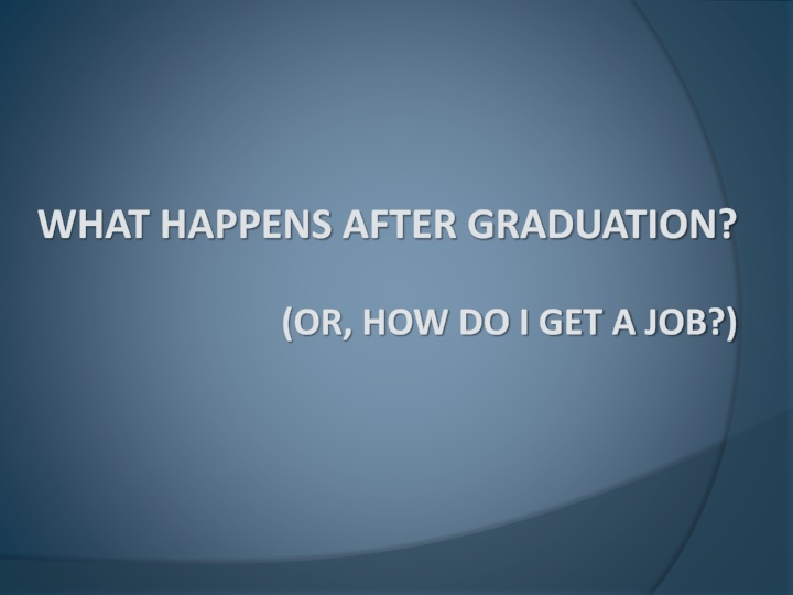 what happens after graduation