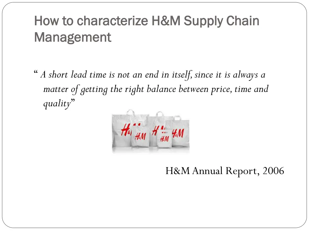 how to characterize h m supply chain