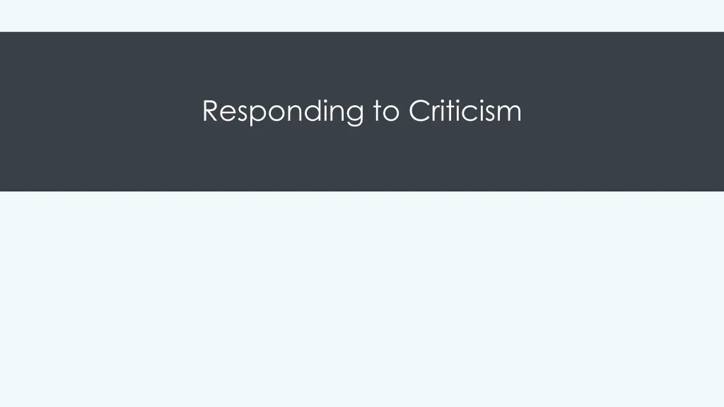 responding to criticism