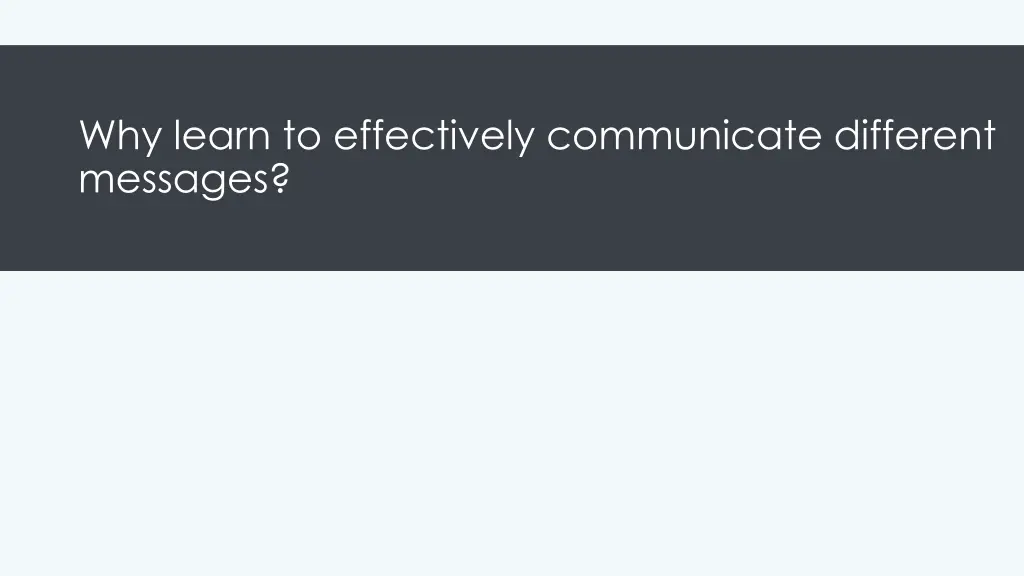 why learn to effectively communicate different