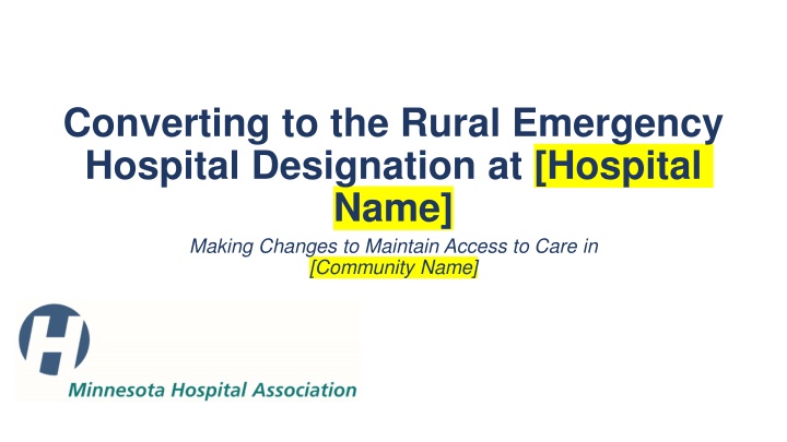 converting to the rural emergency hospital