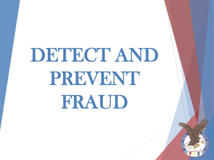 detect and detect and prevent prevent fraud fraud