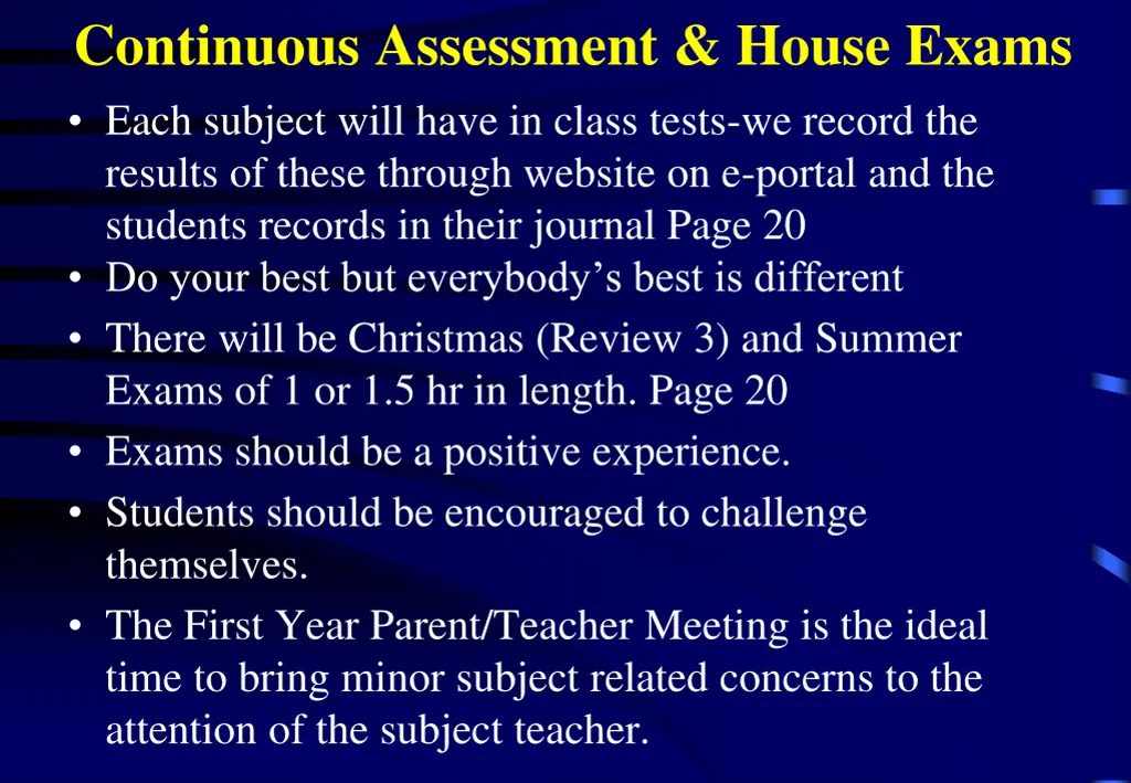 continuous assessment house exams each subject