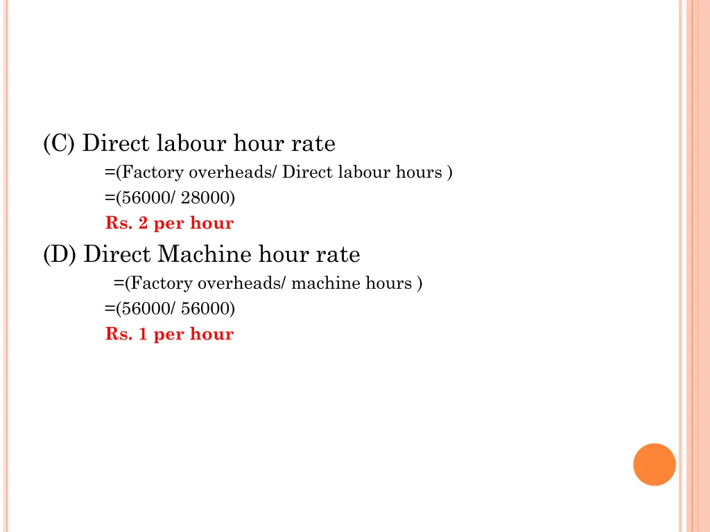 c direct labour hour rate factory overheads