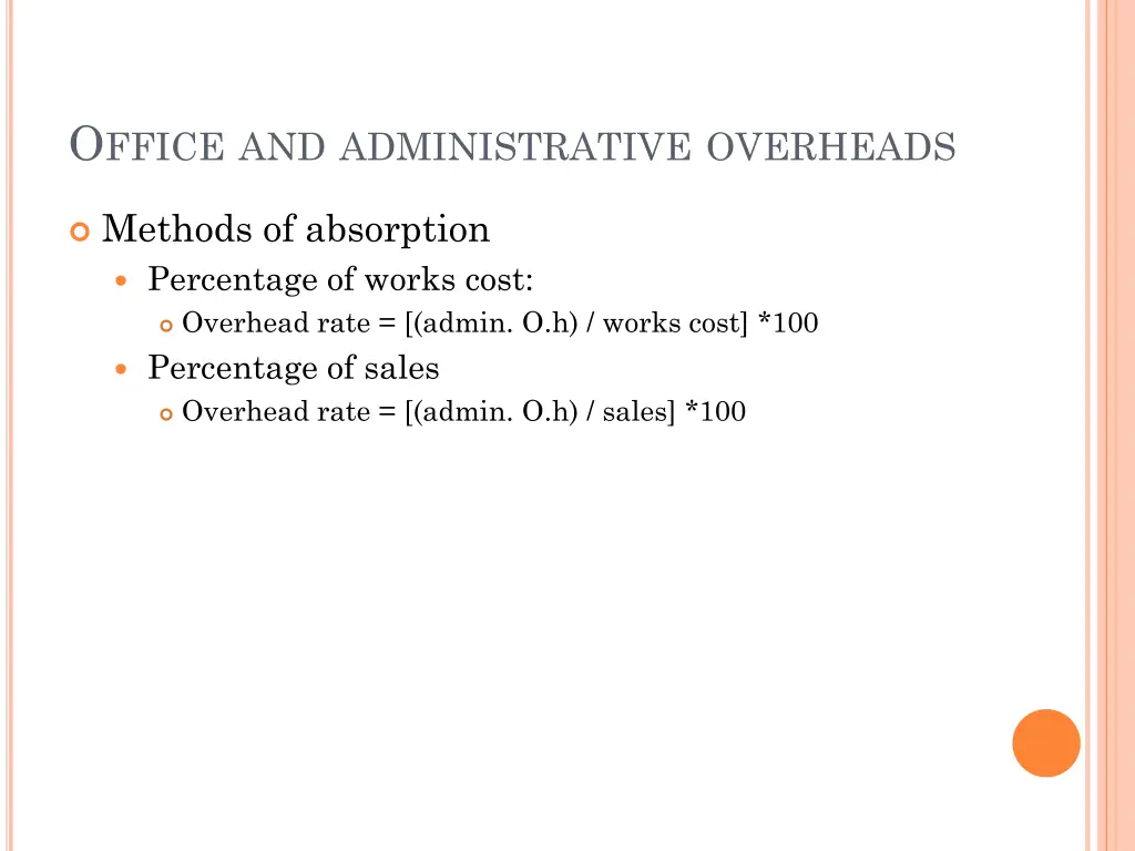 o ffice and administrative overheads