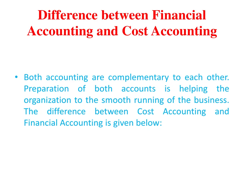 difference between financial accounting and cost