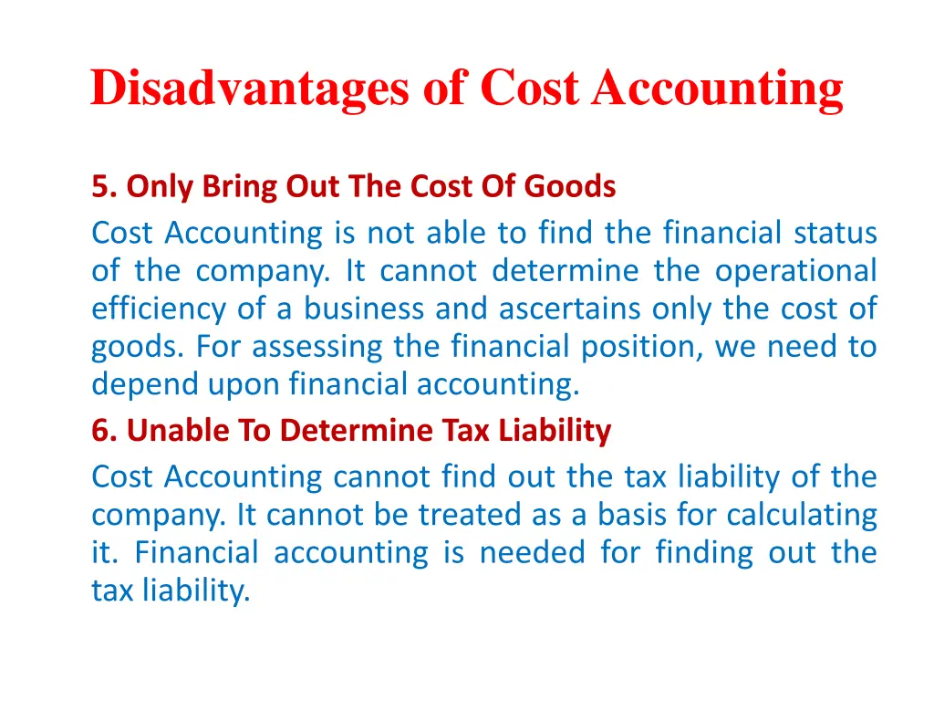 disadvantages of cost accounting 2