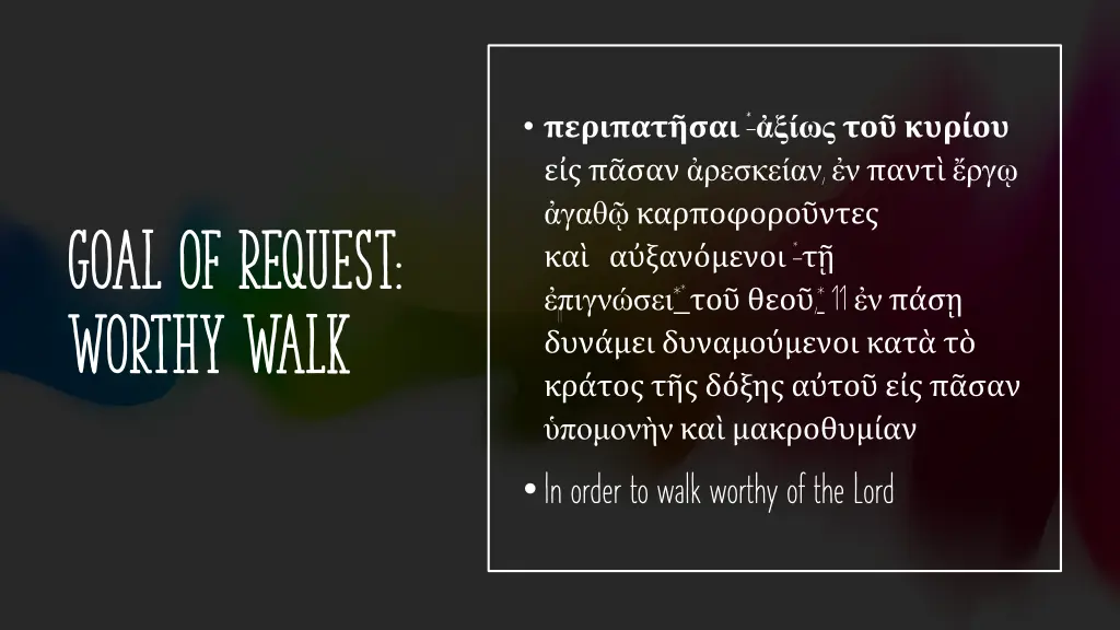11 in order to walk worthy of the lord
