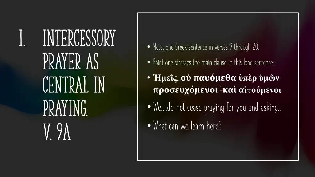 i intercessory prayer as central in praying v 9a