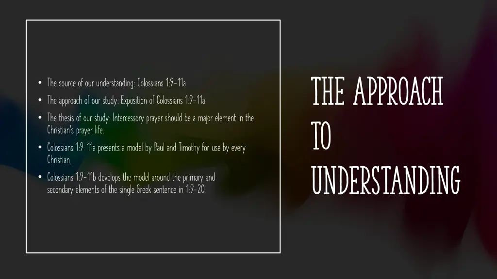 the approach to understanding