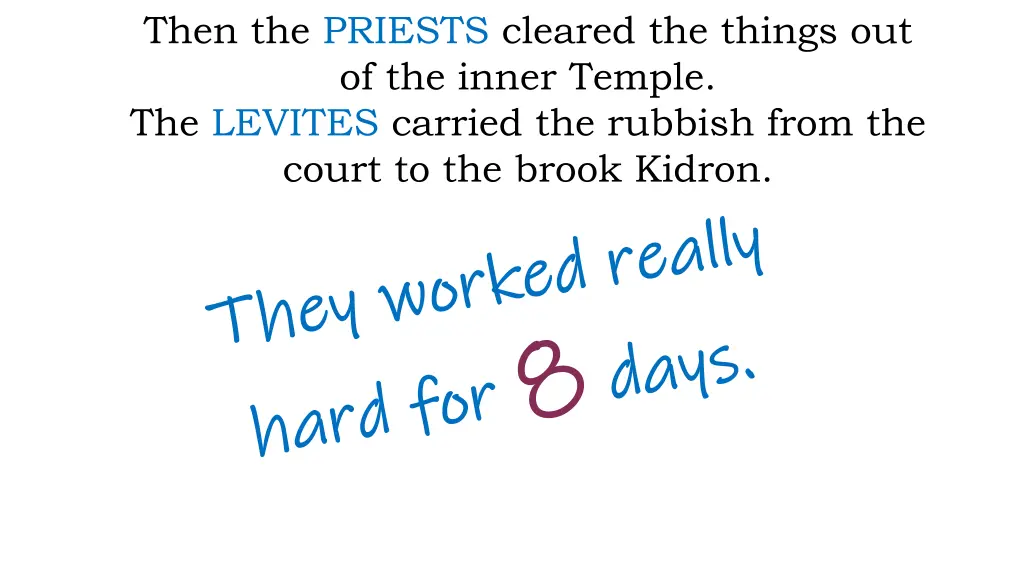 then the priests cleared the things 1