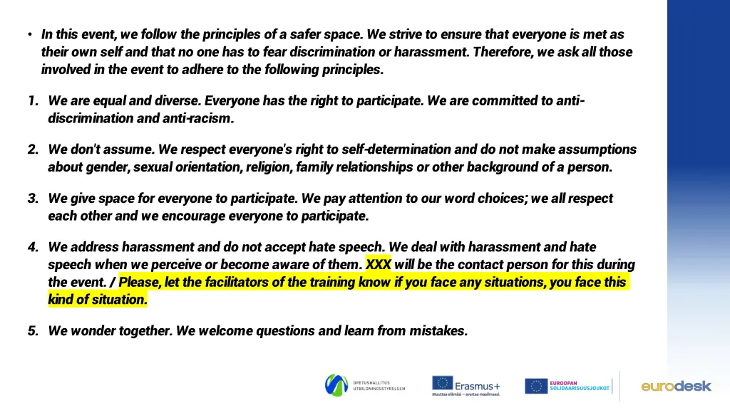 in this event we follow the principles of a safer