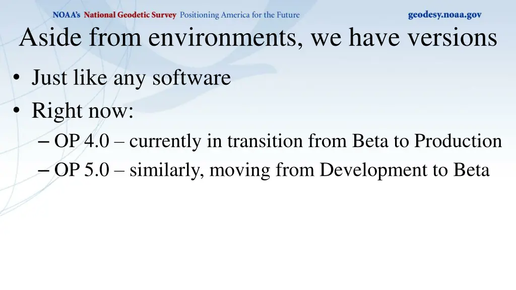 aside from environments we have versions