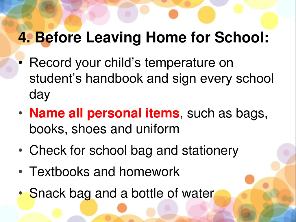 4 before leaving home for school