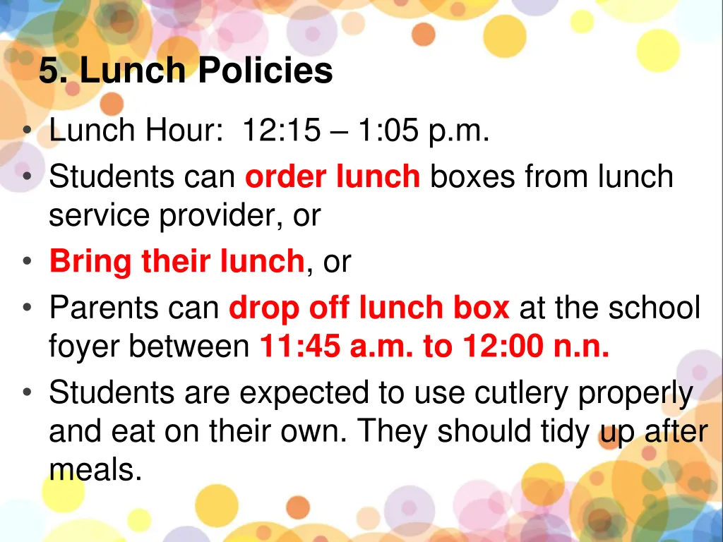 5 lunch policies