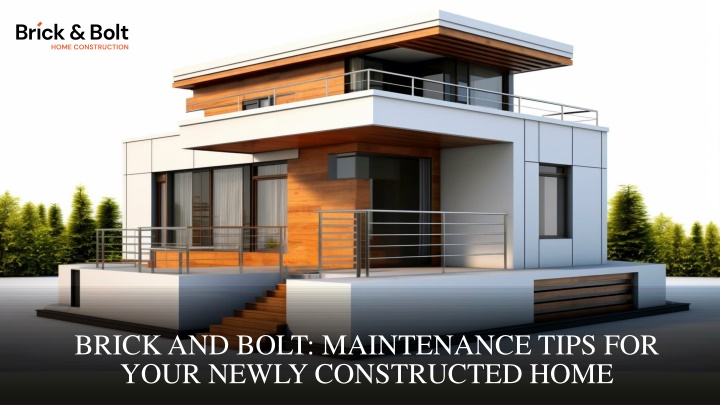 brick and bolt maintenance tips for your newly
