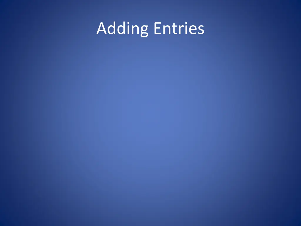 adding entries