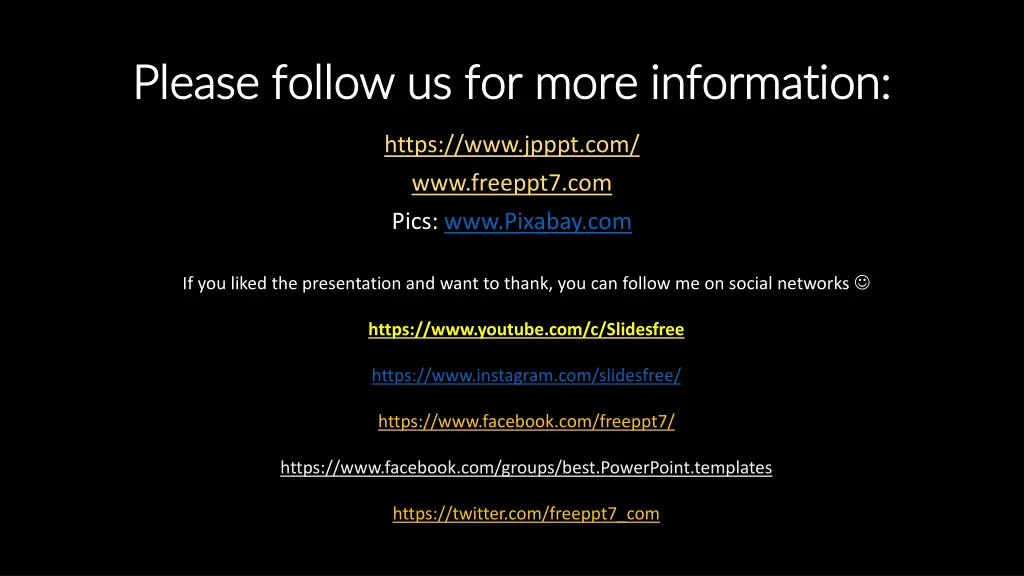 please follow us for more information please