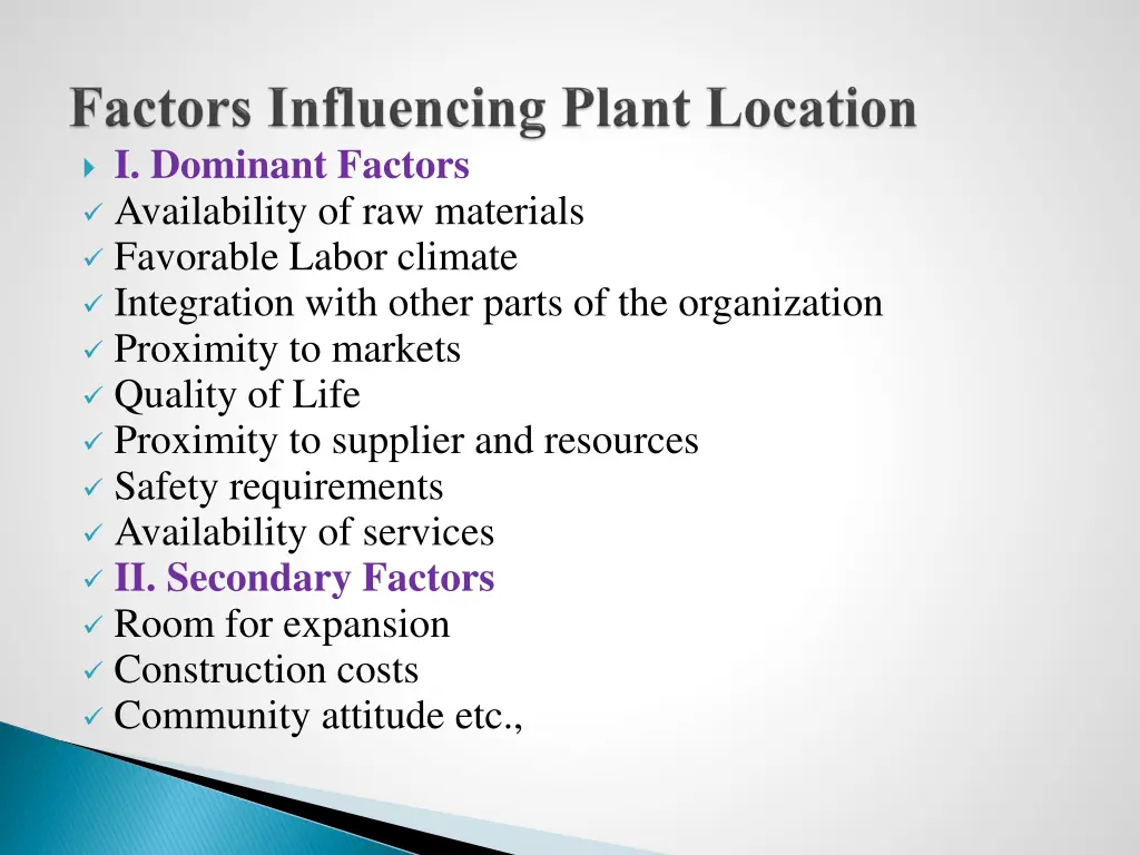 i dominant factors availability of raw materials